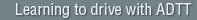 Learning to drive with ADTT in Exeter Newton Abbot and Devon